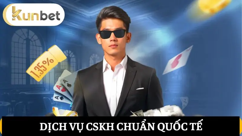 Dịch vụ CSKH KUNBET