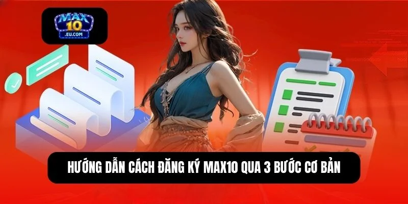 Đăng ký Max10