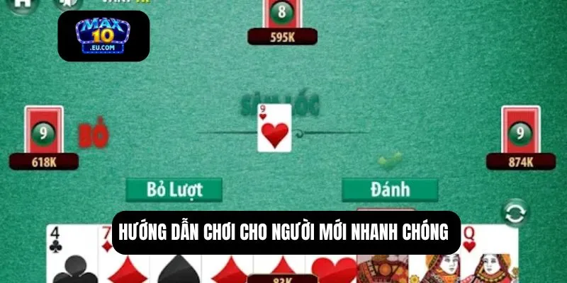 Hướng dẫn chơi cho người mới nhanh chóng